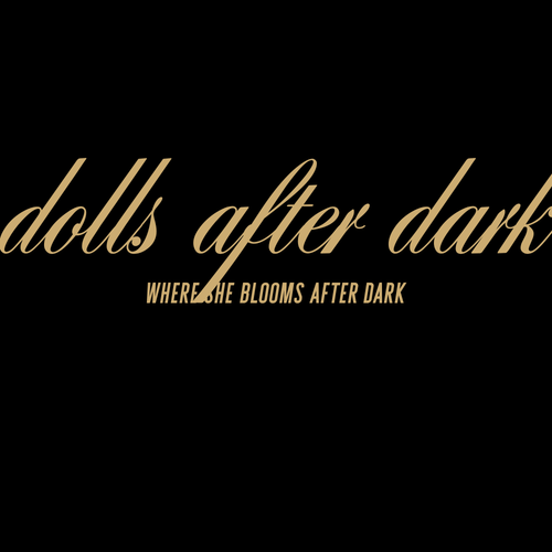 Dolls after dark